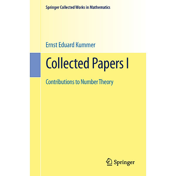 Collected Papers I, Ernst Eduard Kummer