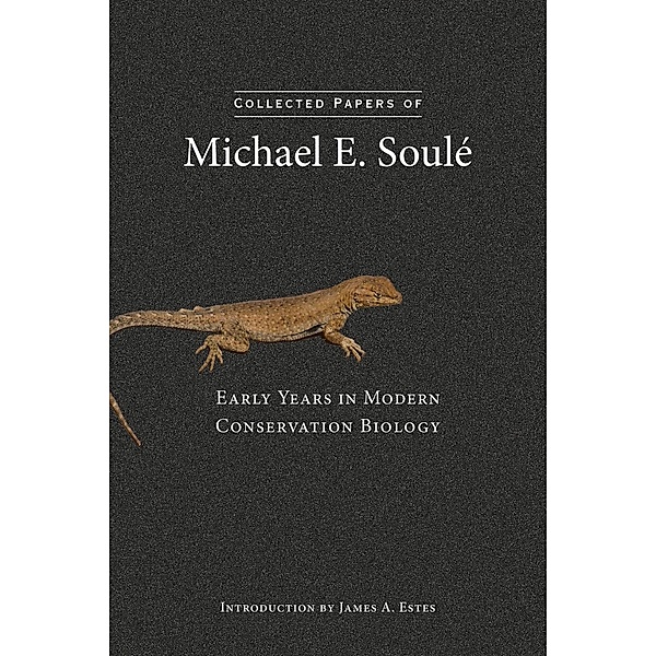 Collected Papers of Michael E. Soule, Michael E. Soule