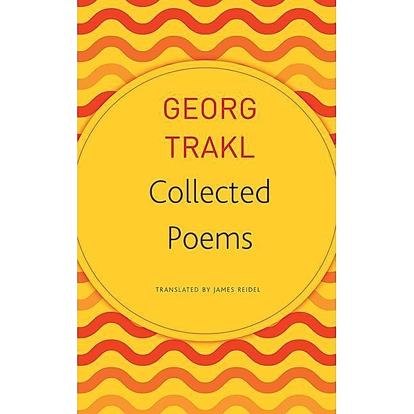 Collected Poems, Georg Trakl, James Reidel