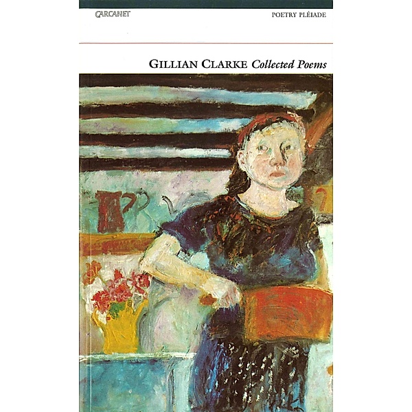 Collected Poems, Gillian Clarke
