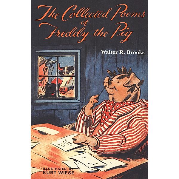 Collected Poems of Freddy the Pig, Walter R. Brooks
