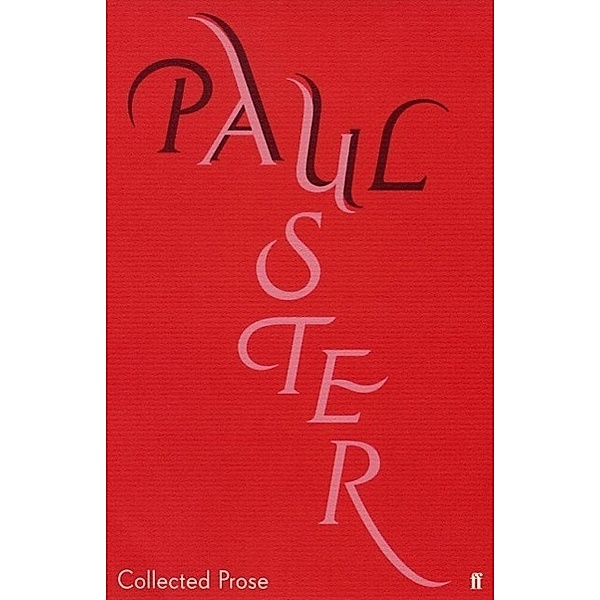 Collected Prose, Paul Auster