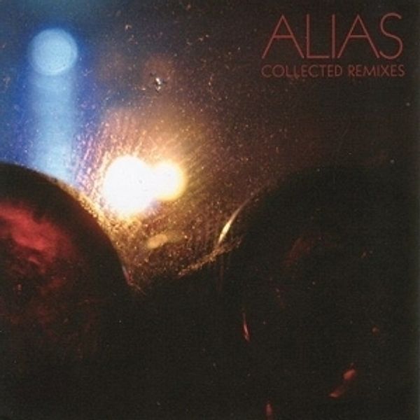 Collected Remixes (Vinyl), Alias