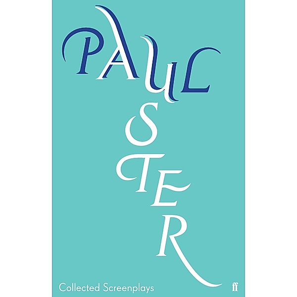 Collected Screenplays, Paul Auster, Hayley Sothinathan Auster