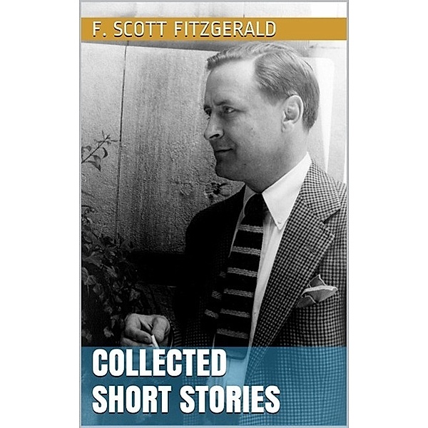 Collected Short Stories, F. Scott Fitzgerald