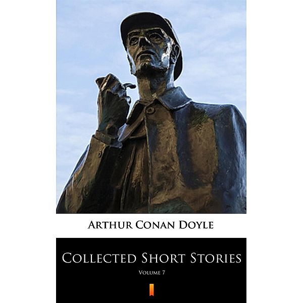 Collected Short Stories, Arthur Conan Doyle