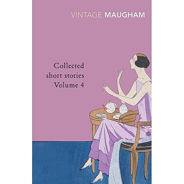 Collected Short Stories Volume 4 / Maugham Short Stories Bd.4, W. Somerset Maugham