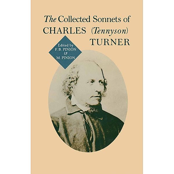 Collected Sonnets Of Charles (Tennyson) Turner, Frank B Pinion, Kumarini Silva