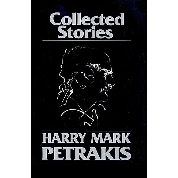 Collected Stories, Harry Mark Petrakis