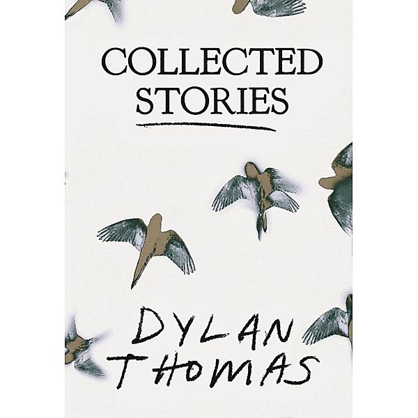 Collected Stories, Dylan Thomas