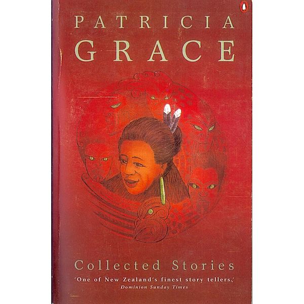 Collected Stories: Patricia Grace, Patricia Grace