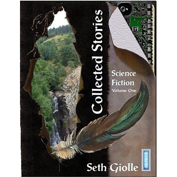 Collected Stories: Science Fiction 1, Seth Giolle
