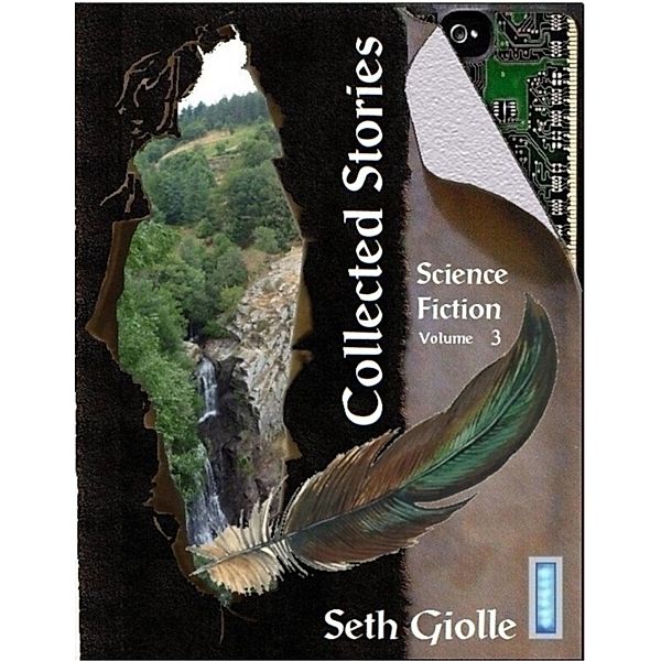 Collected Stories: Science Fiction 3, Seth Giolle