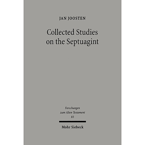 Collected Studies on the Septuagint, Jan Joosten