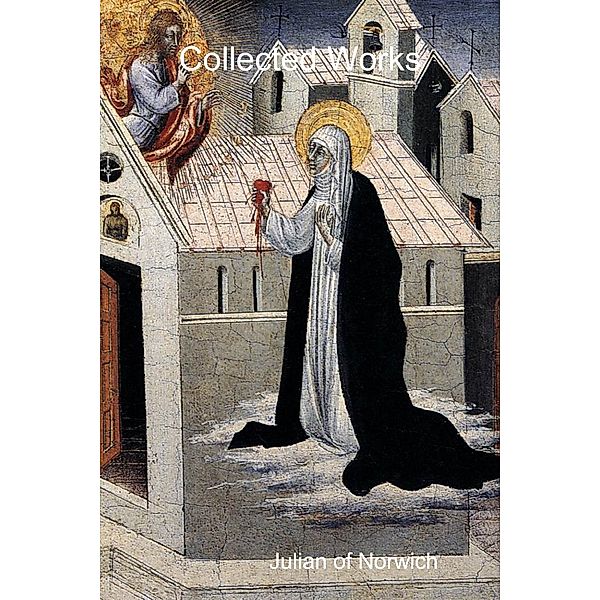 Collected Works, Julian of Norwich