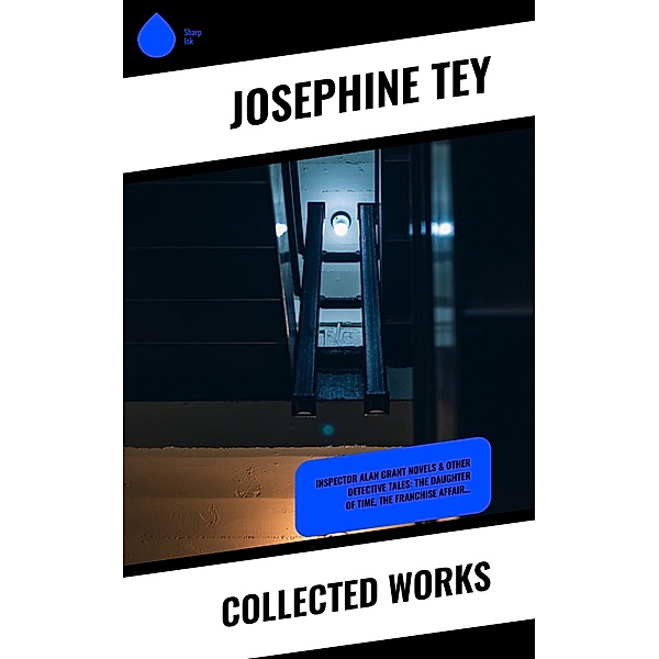Collected Works, Josephine Tey