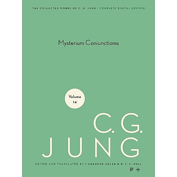 Collected Works of C.G. Jung, Volume 14 / Collected Works of C.G. Jung, C. G. Jung