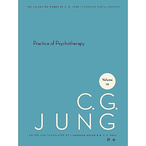 Collected Works of C.G. Jung, Volume 16 / Collected Works of C.G. Jung, C. G. Jung