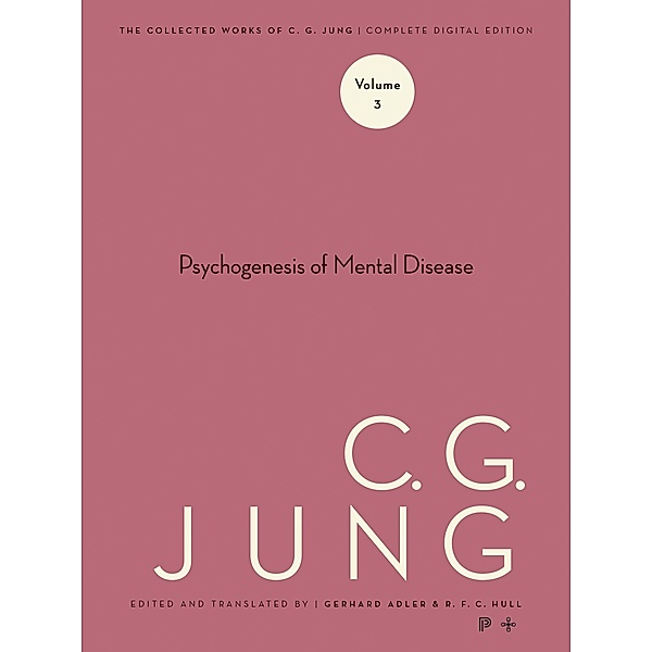 Collected Works of C.G. Jung, Volume 3 / Collected Works of C.G. Jung, C. G. Jung