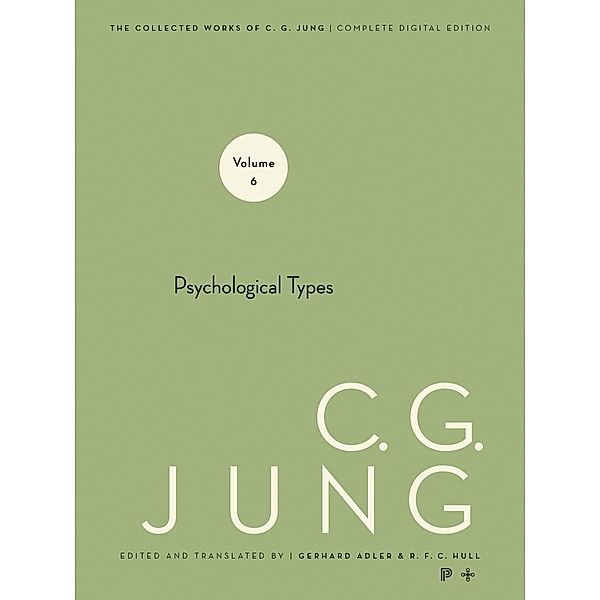 Collected Works of C.G. Jung, Volume 6 / Collected Works of C.G. Jung, C. G. Jung