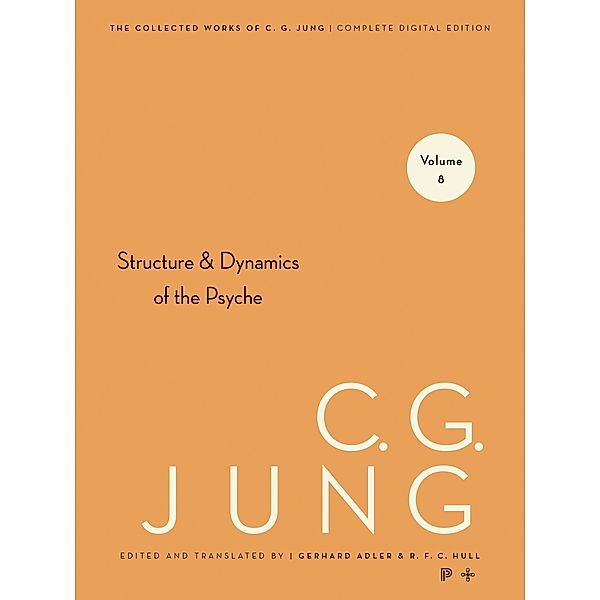 Collected Works of C.G. Jung, Volume 8 / Collected Works of C.G. Jung, C. G. Jung