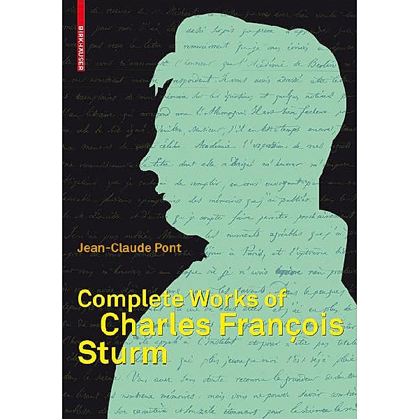 Collected Works of Charles François Sturm, Charles-Francois Sturm