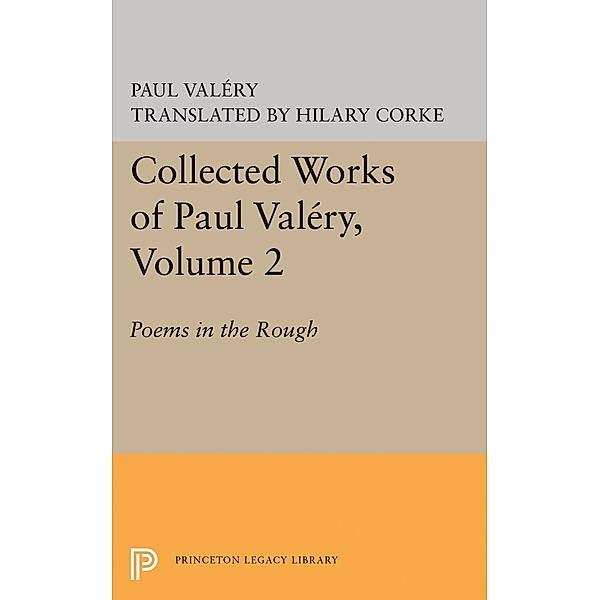 Collected Works of Paul Valery, Volume 2 / Princeton Legacy Library Bd.1823, Paul Valéry
