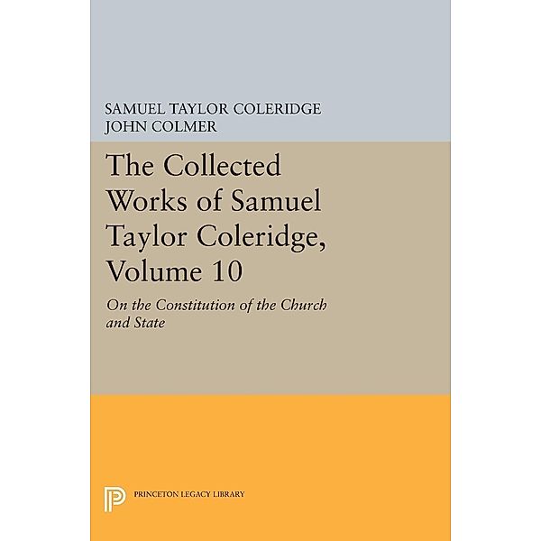 Collected Works of Samuel Taylor Coleridge, Volume 10 / Collected Works of Samuel Taylor Coleridge, Samuel Taylor Coleridge