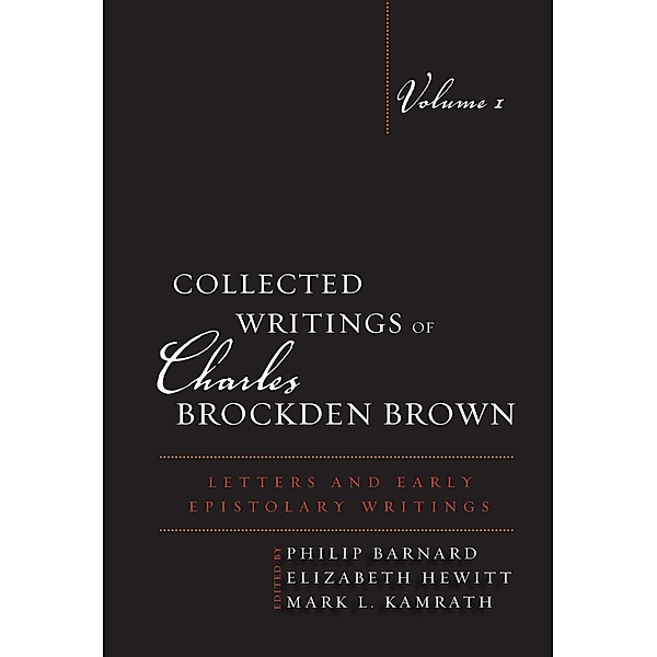 Collected Writings of Charles Brockden Brown / Collected Writings of Charles Brockden Brown Bd.Volume 1