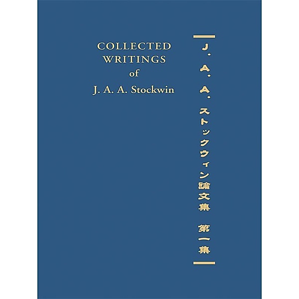 Collected Writings of J. A. A. Stockwin, J. A. A. Stockwin