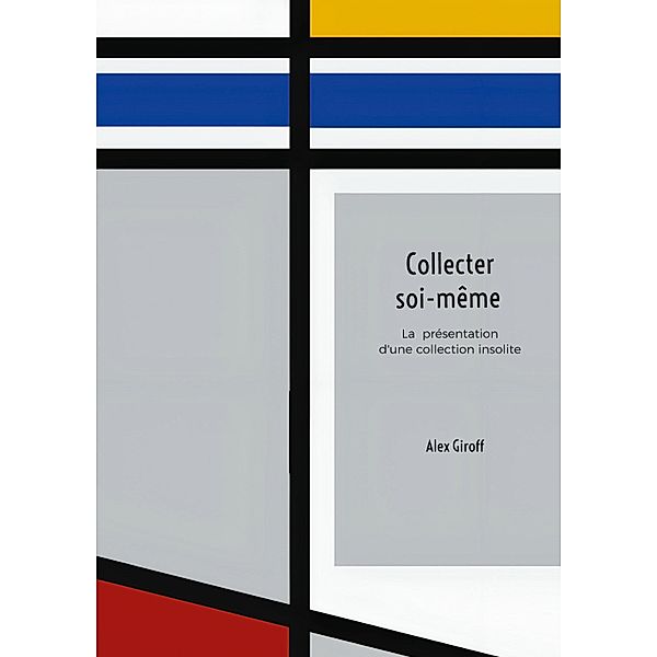 Collecter soi-même, Alex Giroff