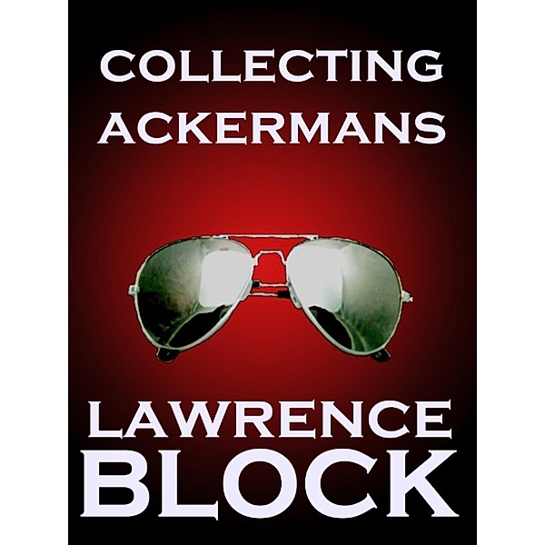 Collecting Ackermans, Lawrence Block
