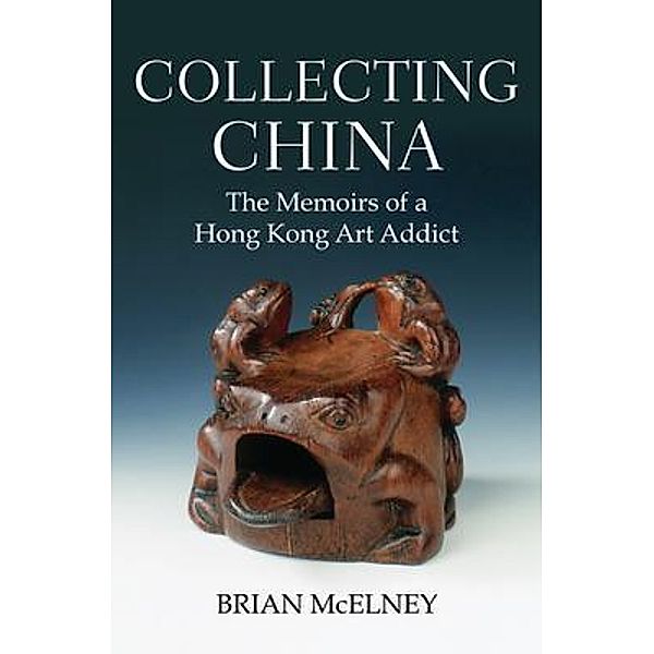 Collecting China, Brian Mcelney