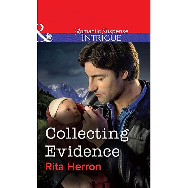 Collecting Evidence (Mills & Boon Intrigue) / Mills & Boon Intrigue, Rita Herron