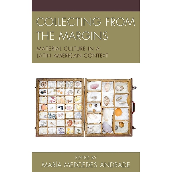 Collecting from the Margins, María Mercedes Andrade