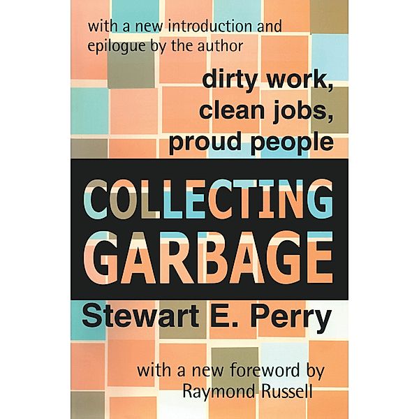 Collecting Garbage, Raymond Russell, Stewart E. Perry