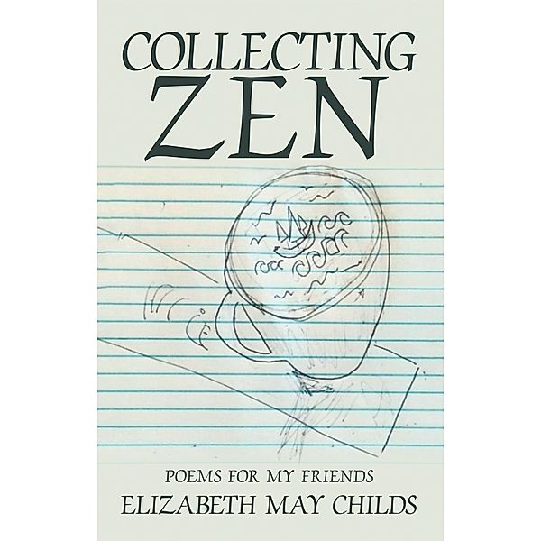 Collecting Zen, Elizabeth May Childs