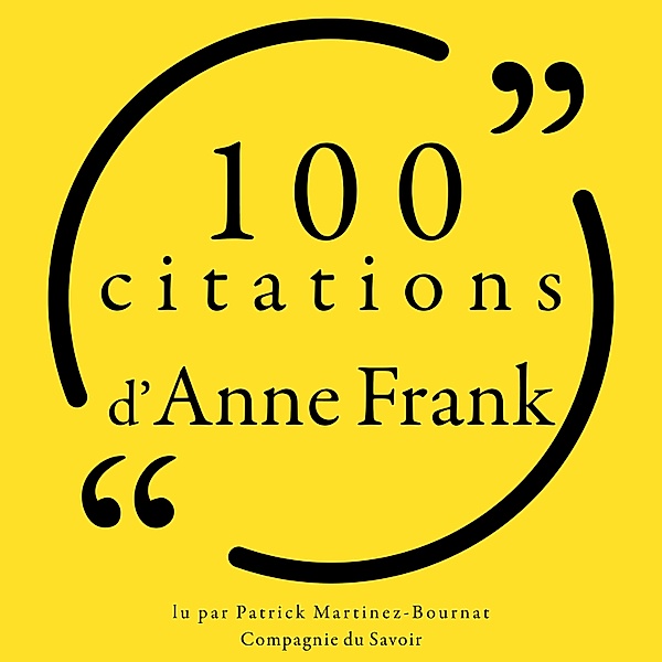 Collection 100 citations - 100 citations d'Anne Frank, Anne Frank