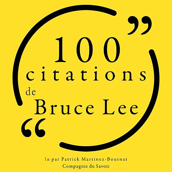 Collection 100 citations - 100 citations de Bruce Lee, Bruce Lee