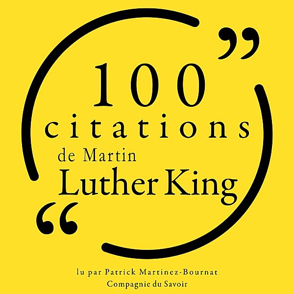 Collection 100 citations - 100 citations de Martin Luther King Jr., Martin Luther King