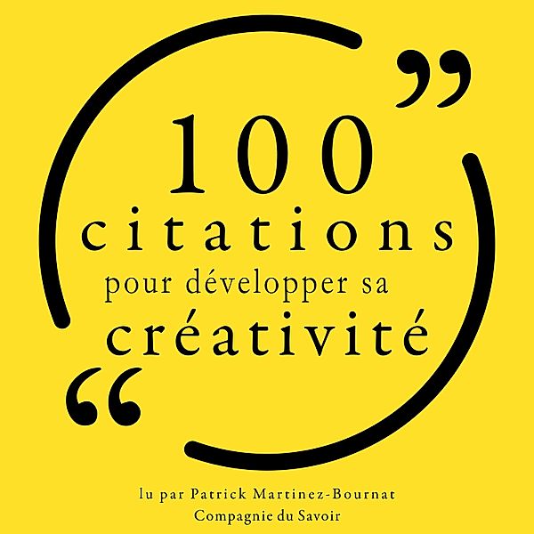 Collection 100 citations - 100 citations pour développer sa créativité, Various
