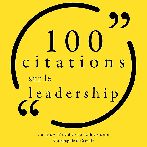 Collection 100 citations - 100 citations sur le leadership, Various