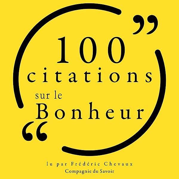 Collection 100 citations - 100 citations sur le bonheur, Various