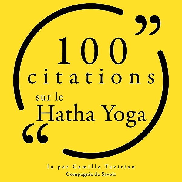 Collection 100 citations - 100 citations sur le Hatha Yoga, Various