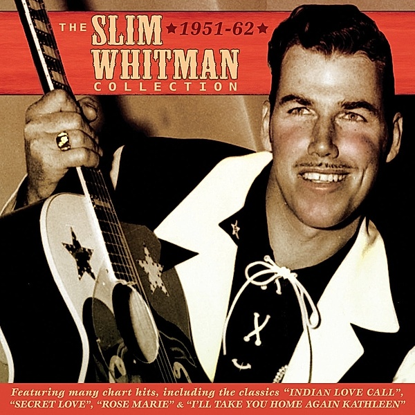 Collection 1951-62, Slim Whitman