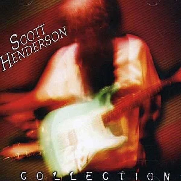 Collection, Scott Henderson