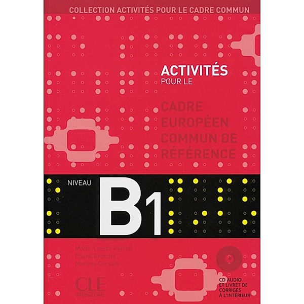 Collection activités pour le cadre commun / B1 / Livre + corrigés + Audio-CD