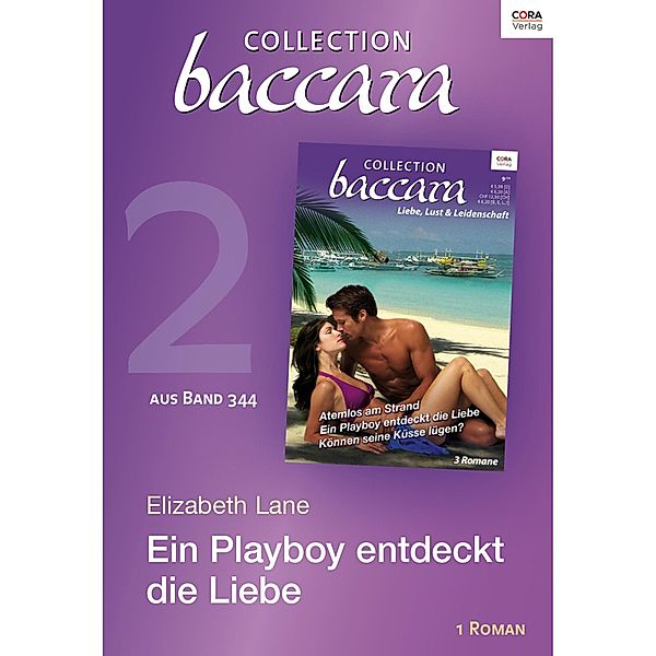 Collection Baccara Band 344 - Titel 2: Ein Playboy entdeckt die Liebe / Baccara Collection Bd.0344, Elizabeth Lane