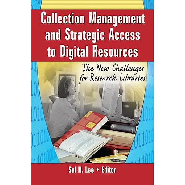 Collection Management and Strategic Access to Digital Resources, Sul H Lee
