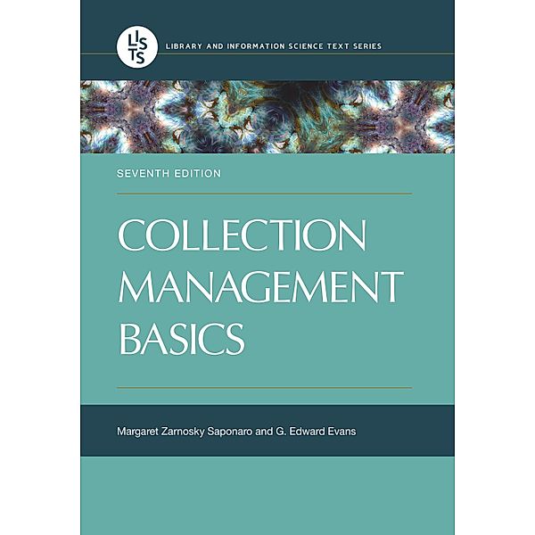 Collection Management Basics, Margaret Zarnosky Saponaro, G. Edward Evans